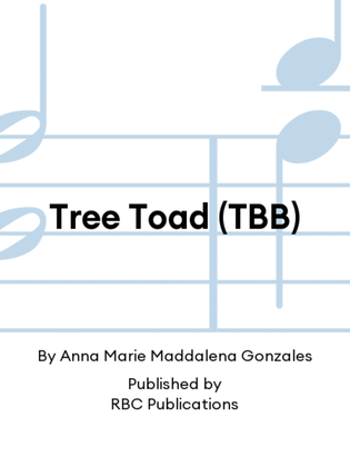 Tree Toad (TBB)