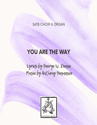 Book cover for YOU ARE THE WAY - SATB Choir and Organ