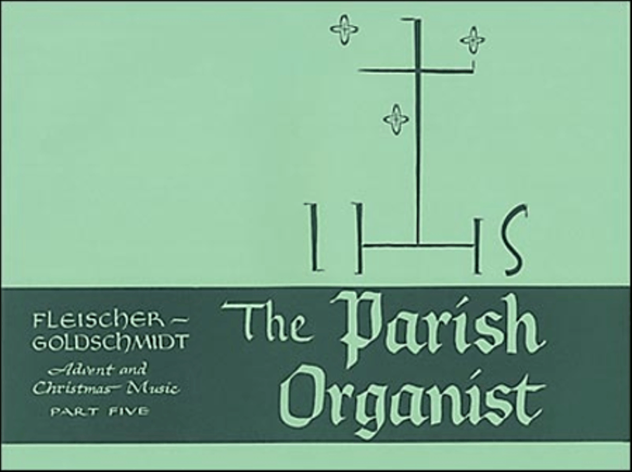 The Parish Organist, Part 05 (Advent, Christmas) Organ scores gallery preview page 1