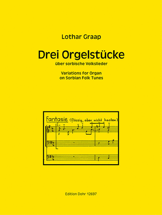 Drei Orgelstücke über sorbische Volkslieder (1972/1973)