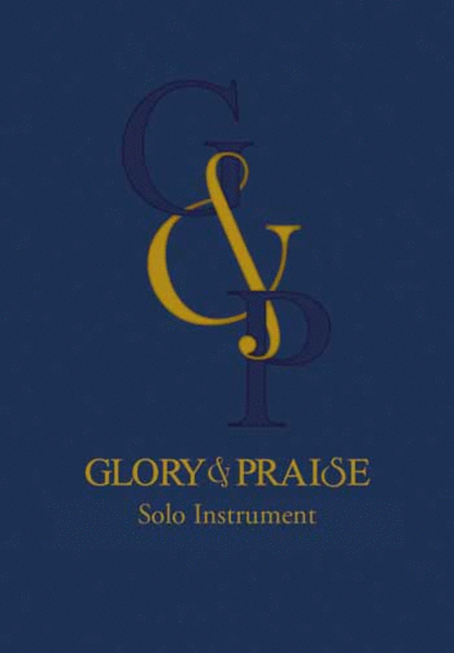 Glory & Praise Third Edition