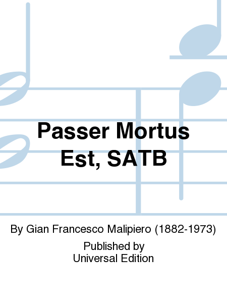 Passer Mortus Est, Satb