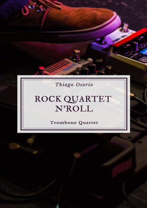 Rock Quartet N' Roll - Trombone Quartet