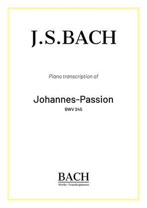 Book cover for J.S.Bach: St John Passion BWV 245 - Complete Piano Version