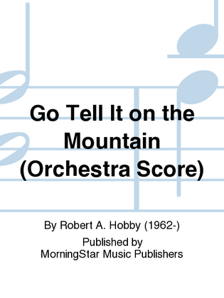 Book cover for Go Tell It on the Mountain (Orchestra Score)