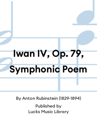 Iwan IV, Op. 79, Symphonic Poem
