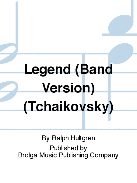 Legend (Band Version) (Tchaikovsky)