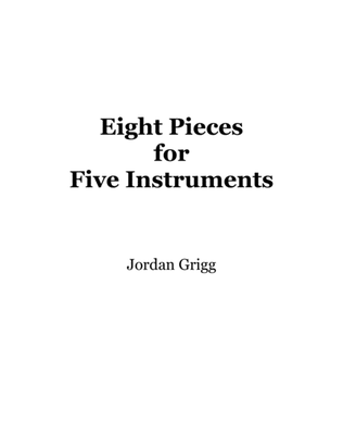 Eight Pieces for Five Instruments