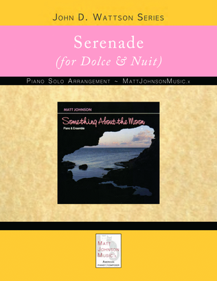 Serenade (for Dolce & Nuit) • John D. Wattson Series