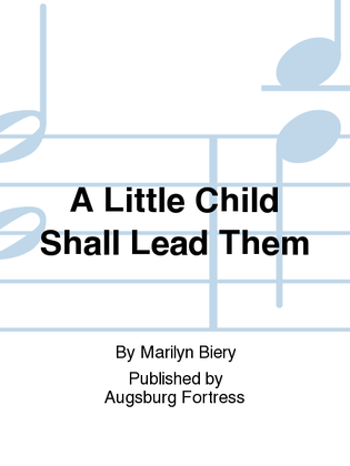 Book cover for A Little Child Shall Lead Them