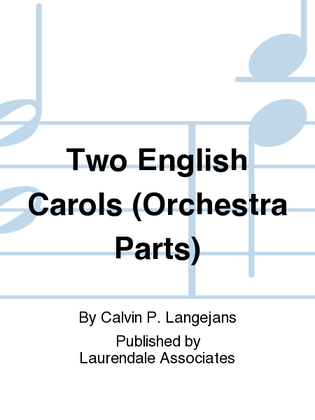 Two English Carols (Orchestra Parts)