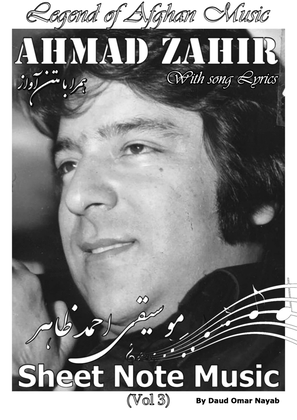 Book cover for Ahmad Zahir : Sheet Note Music (Vol 3) Legend of Afghanistan Music نوتهای موسیقی هنر