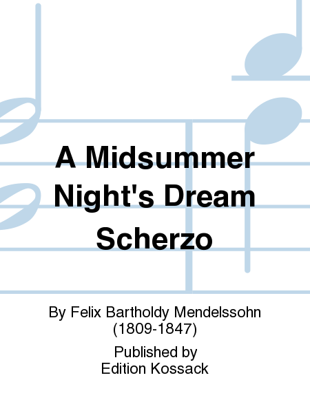 A Midsummer Nights Dream Scherzo