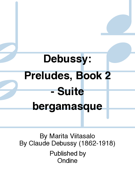 Debussy: Preludes, Book 2 - Suite bergamasque image number null