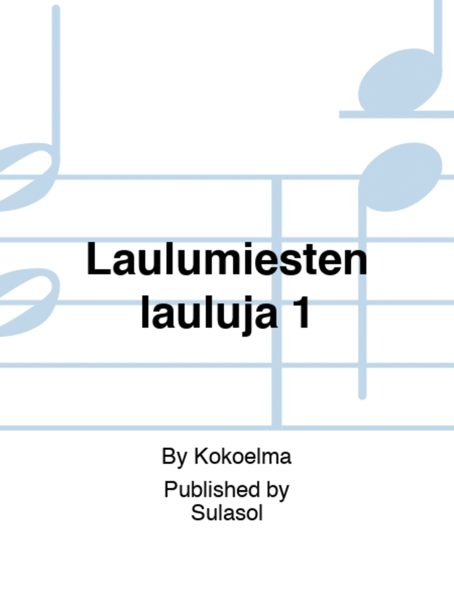 Laulumiesten lauluja 1 Men's Choir scores gallery preview page 1