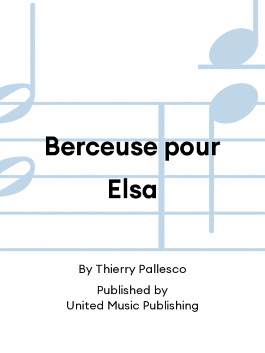 Berceuse pour Elsa