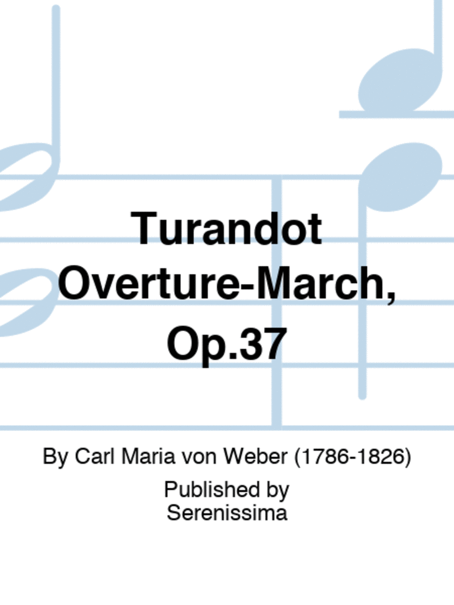 Turandot Overture-March, Op.37