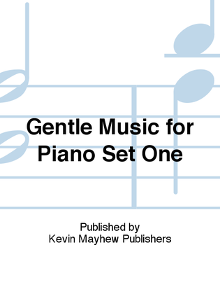 Gentle Music for Piano Set One