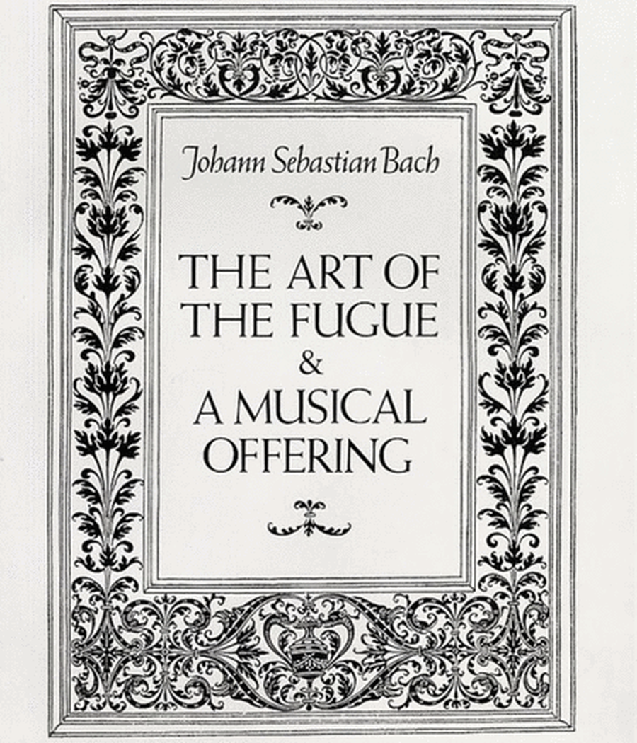 Bach - Art Of Fugue & Musical Offering Full Score