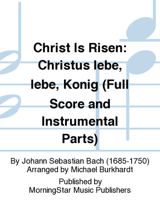 Book cover for Christ Is Risen/Christus lebe, lebe, König (Full Score & Parts)