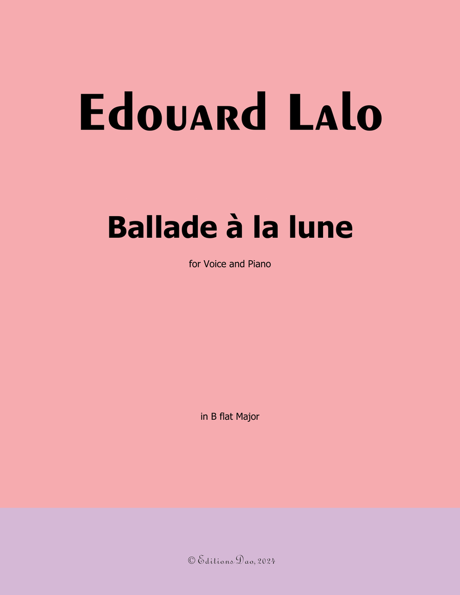 Ballade à la lune, by Edouard Lalo, in B flat Major Piano, Vocal scores gallery preview page 1