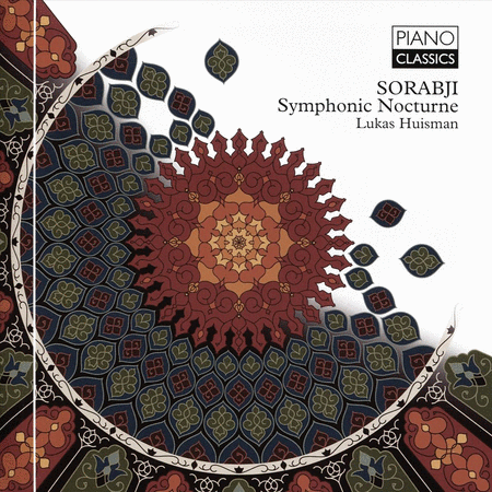 Kaikhosru Shapurji Sorabji: Symphonic Nocturne