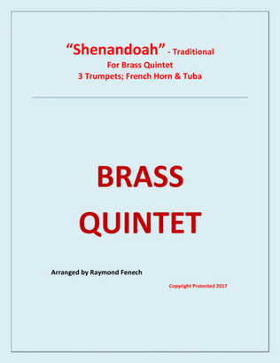Shenandoah - For Brass Quintet (3 Trumpets in B Flat; Horn in F and Tuba)