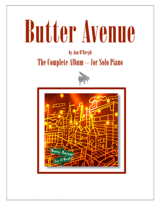 Butter Avenue - The Complete Album for Solo Piano