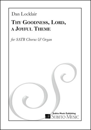 Thy Goodness, Lord, a Joyful Theme