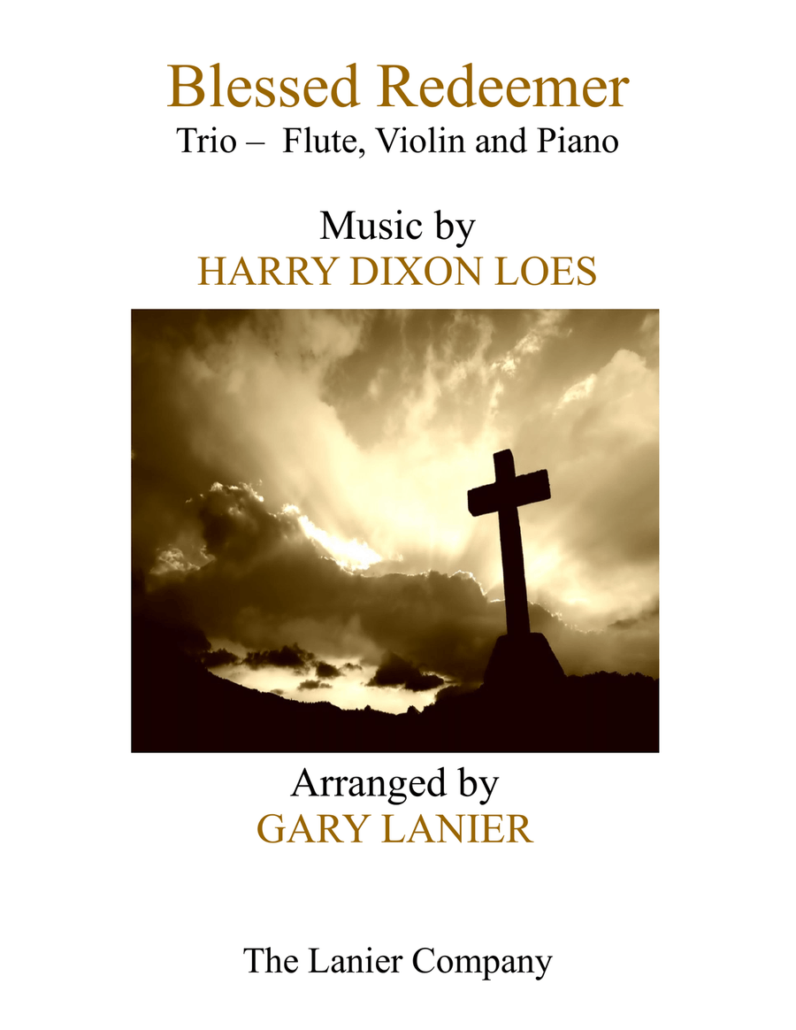 BLESSED REDEEMER (Trio – Flute, Violin & Piano with Score/Parts) Flute scores gallery preview page 1