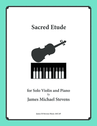 Sacred Etude - Violin & Piano