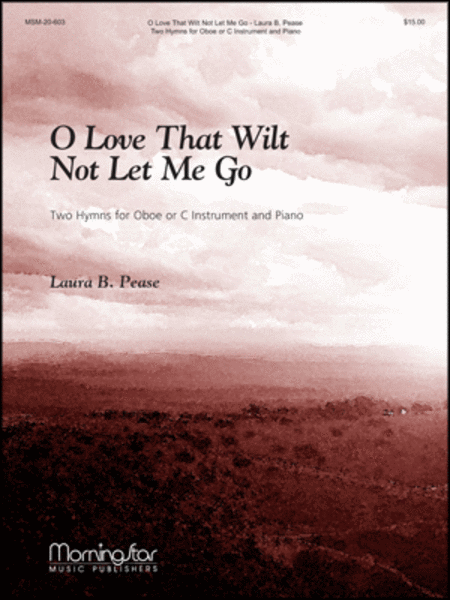 O Love That Wilt Not Let Me Go: Two Hymns for Oboe or C Instrument and Piano image number null