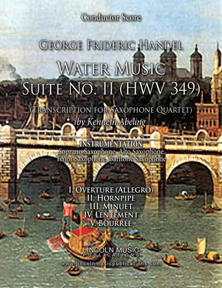 Handel - Water Music Suite No. II Movements 1-5 (for Saxophone Quartet SATB)