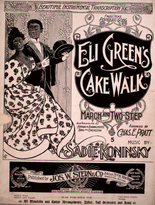 Eli Green's Cake Walk. March and Two-Step