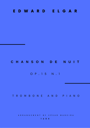 Chanson De Nuit, Op.15 No.1 - Trombone and Piano (Full Score and Parts)