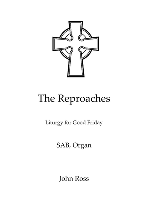 The Reproaches (SAB, Organ)