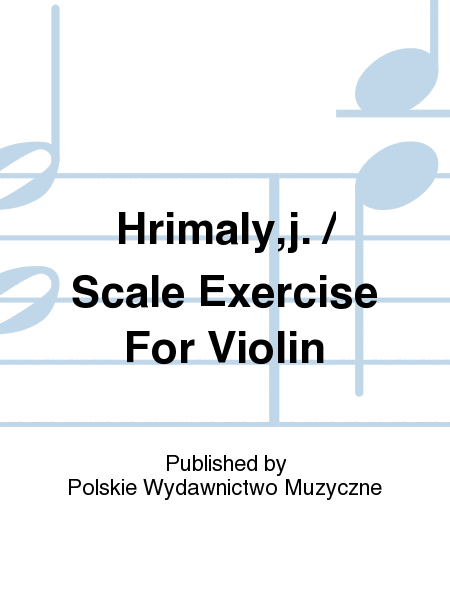 Hrimaly,j. / Scale Exercise For Violin