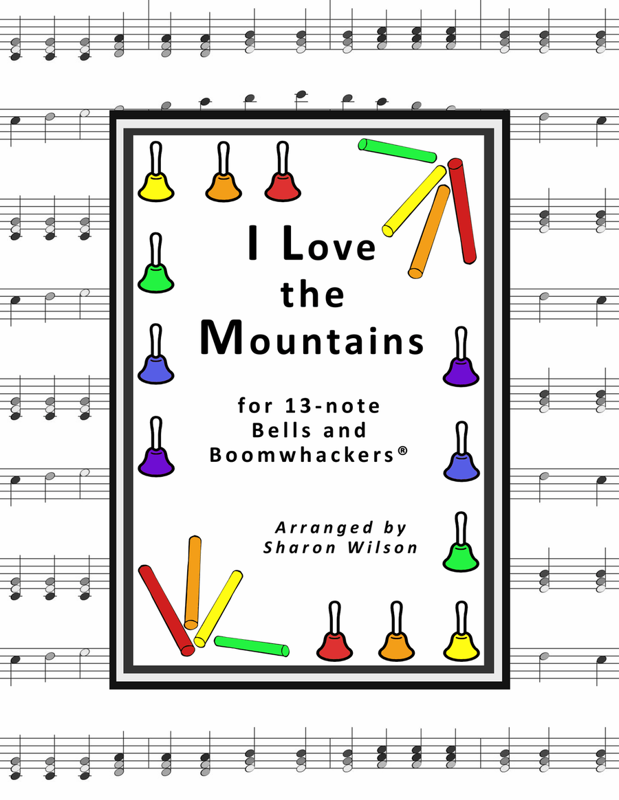 I Love the Mountains (for 13-note Bells and Boomwhackers with Black and White Notes) Handbell Choir scores gallery preview page 1