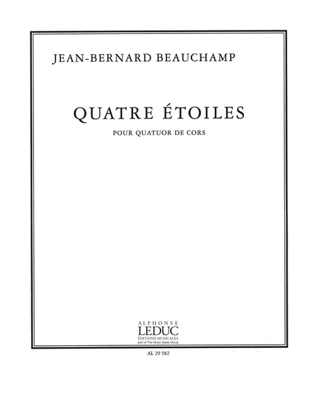 Beauchamp Jean Bernard 4 Etoiles Horn Quartet Score/parts