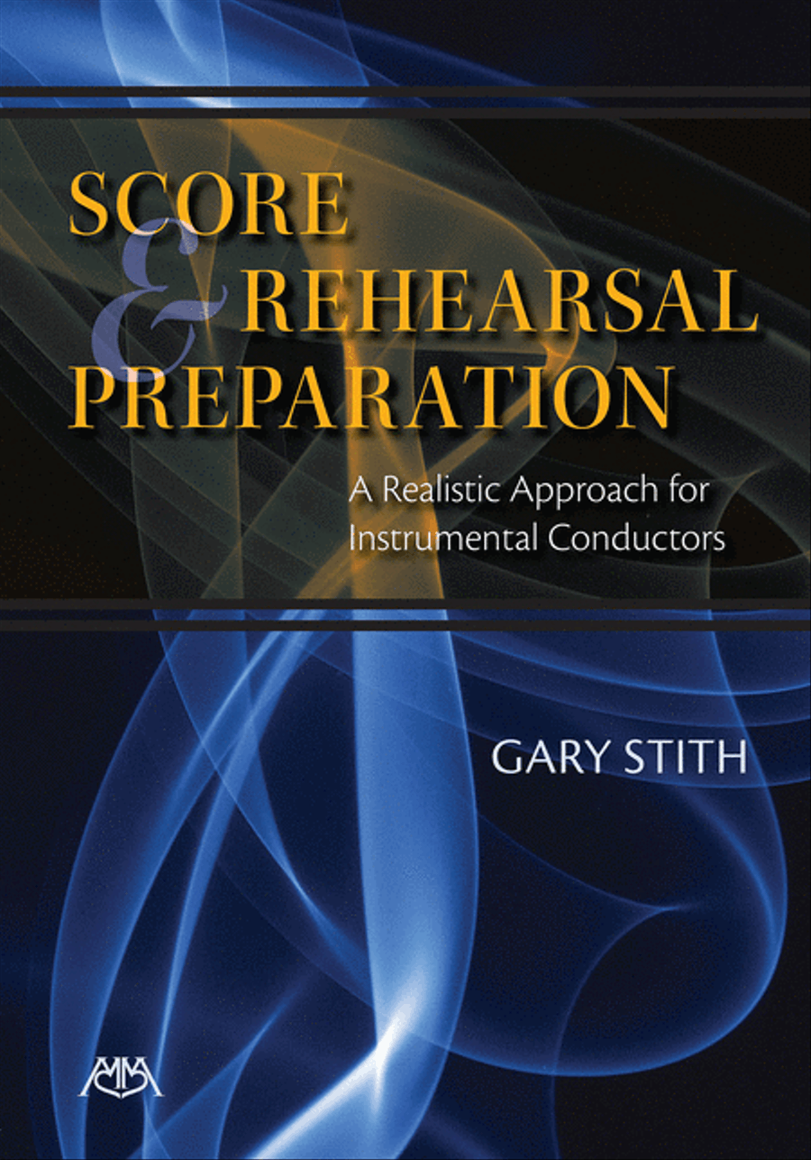 Score and Rehearsal Preparation