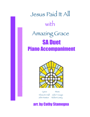 Book cover for Jesus Paid It All (with "Amazing Grace") (SA Duet, Piano Accompaniment)