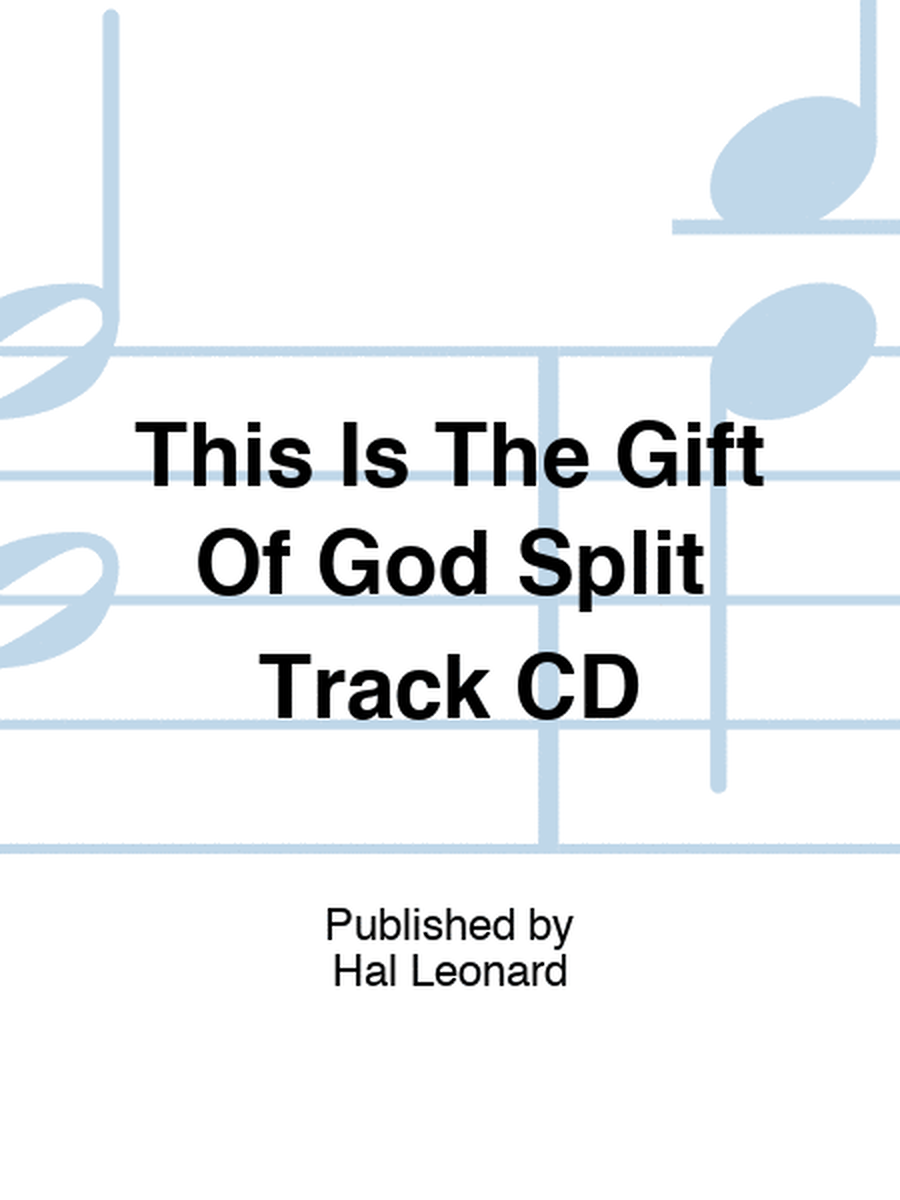 This Is The Gift Of God Split Track CD