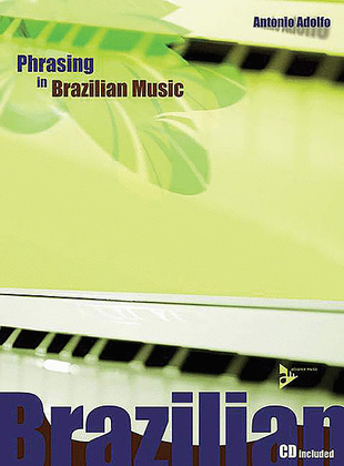 Book cover for Phrasing in Brazilian Music