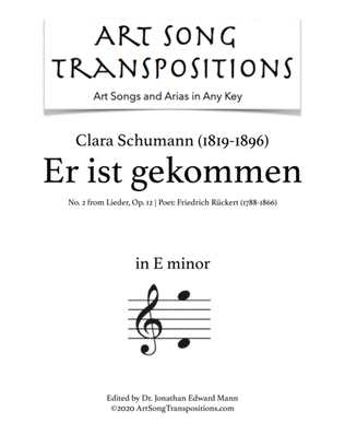 Book cover for SCHUMANN: Er ist gekommen, Op. 12 no. 2 (transposed to E minor)