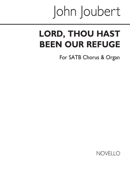 Lord Thou Hast Been Our Refuge