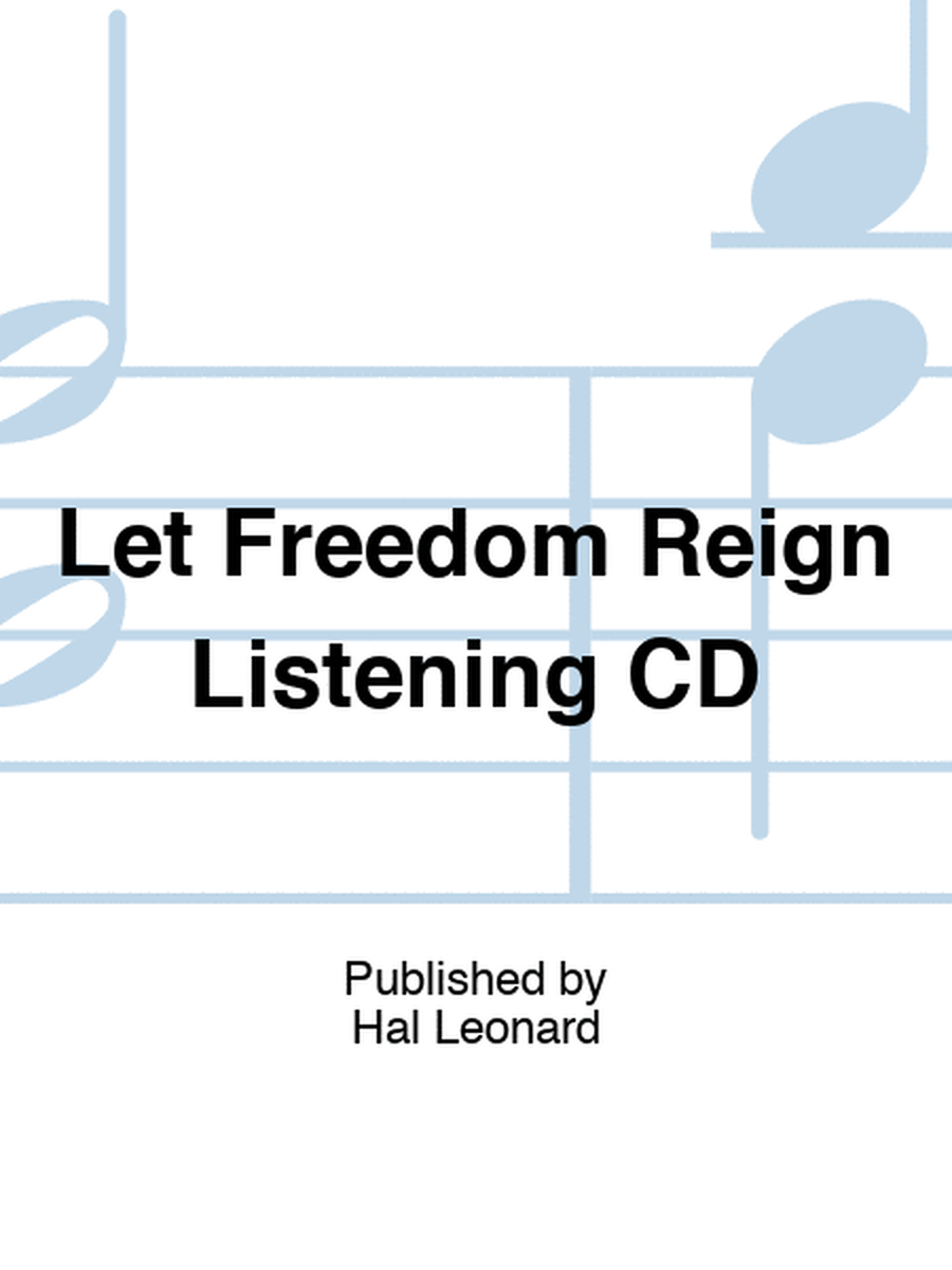 Let Freedom Reign Listening CD
