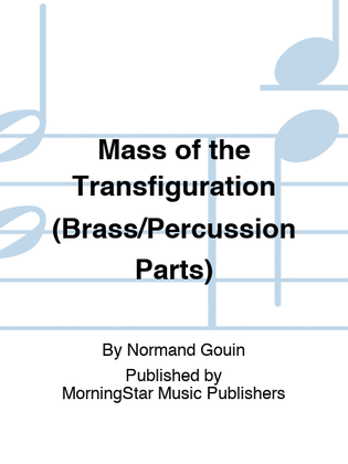Book cover for Mass of the Transfiguration (Brass/Percussion Parts)