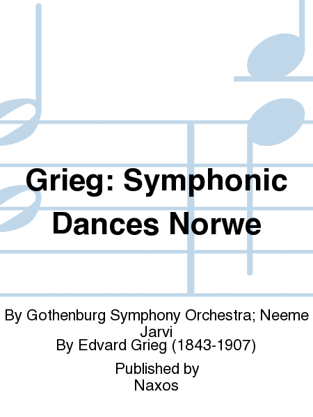 Grieg: Symphonic Dances Norwe