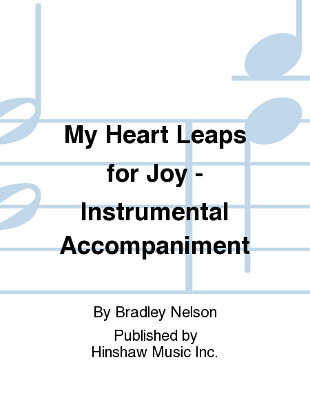 My Heart Leaps for Joy