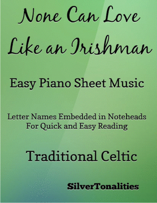 None Can Love Like an Irishman Easy Piano Sheet Music